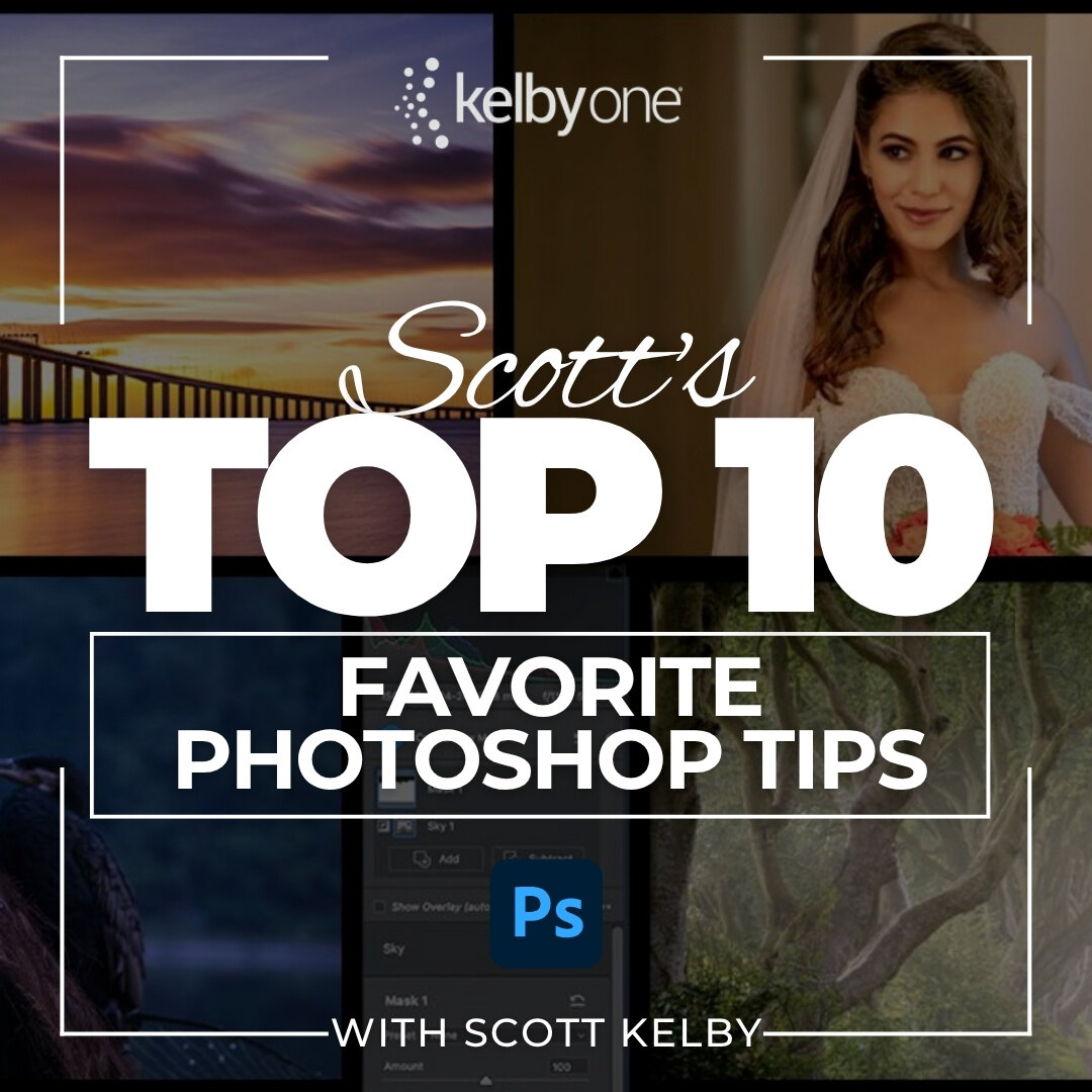 Scott's Top Ten Favorite Photoshop Tips